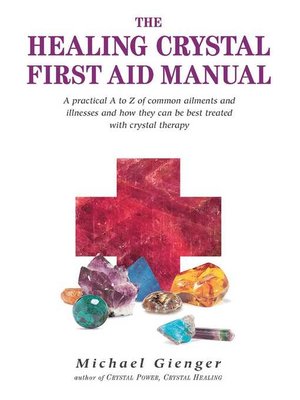 cover image of The Healing Crystals First Aid Manual